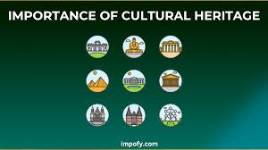 IMPORTANCE OF CULTURAL HERTAGE